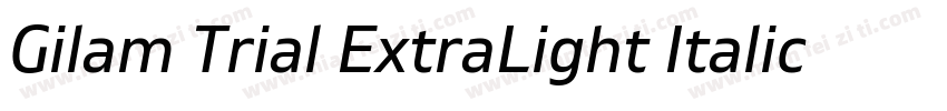 Gilam Trial ExtraLight Italic Gila字体转换